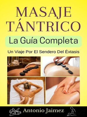 cover image of Masaje Tántrico, la Guía Completa
